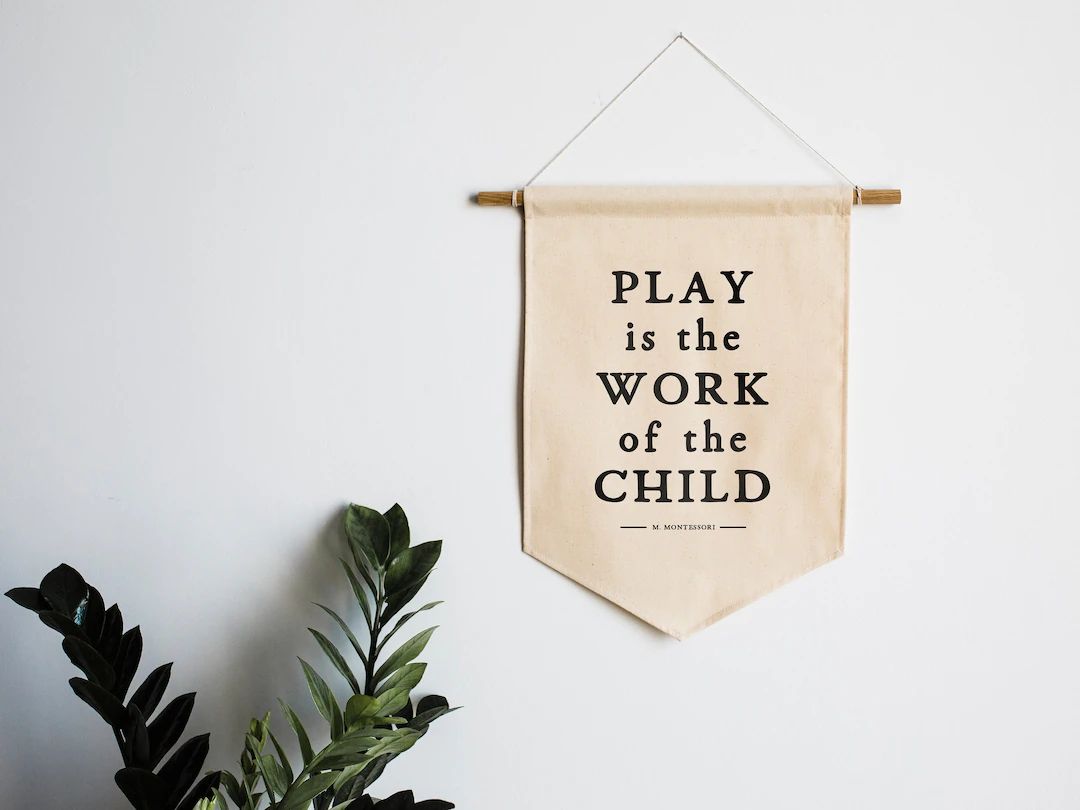 Play is the Work of the Child Montessori Canvas Banner Modern Montessori Typographic Playroom Wal... | Etsy (US)