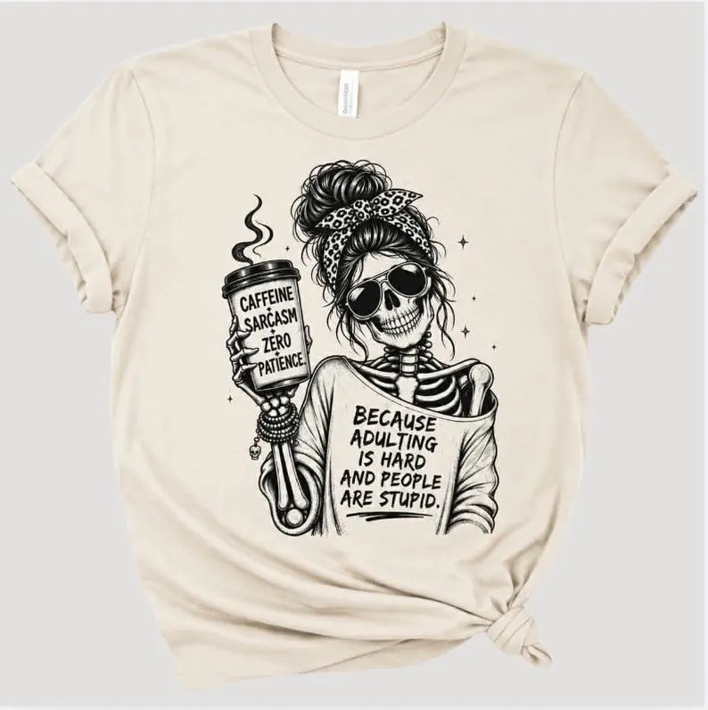Adulting is Hard & People are Stupid! | Etsy (Global)