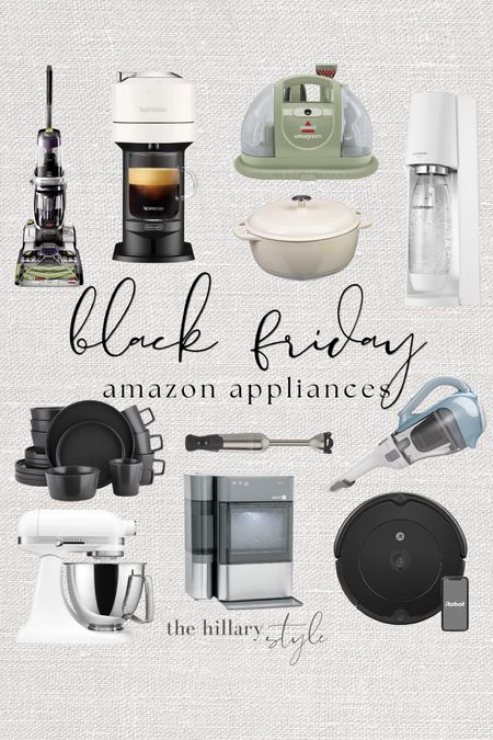 Amazon Black Friday appliances!

Vacuums. Mops. Nespresso. Pots. Bosses cleaner. Soda stream. Roomba. Ice maker. Mixer. Dinnerware. Amazon home. Amazon kitchen. Black Friday. Cyber deals. #founditonamazon 

#LTKCyberweek #LTKGiftGuide #LTKsalealert