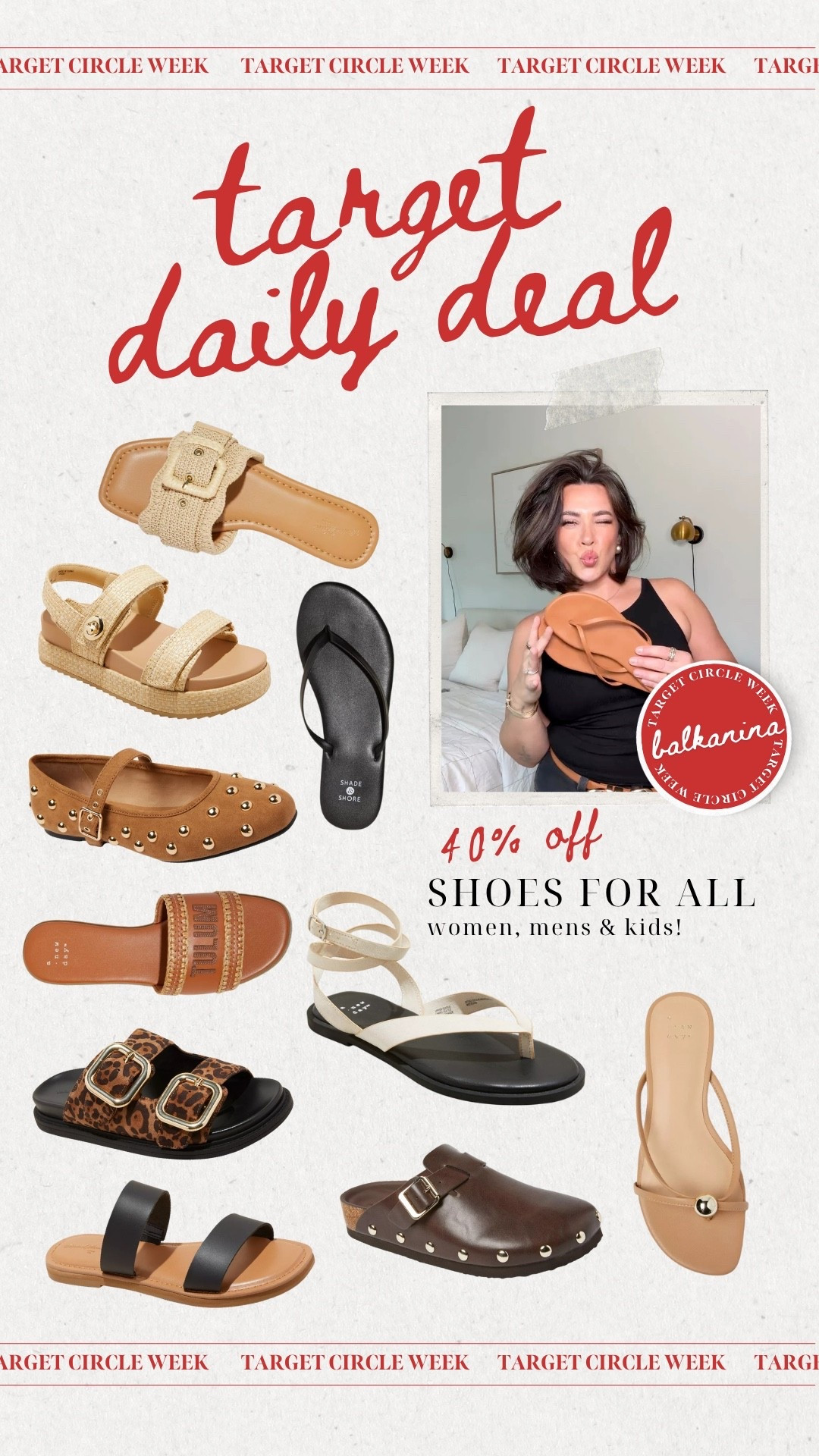 Target daily deal! Grab all shoes for 40% off, women's, kids & mens! Perfect time to grab summer sandals for you and the kiddos! Only lasts for today so go quick! 

Target circle deals, target circle, summer sandals, summer shoes, summer sale, target sale, cute shoes 

#LTKShoeCrush #LTKSeasonal #LTKSaleAlert
