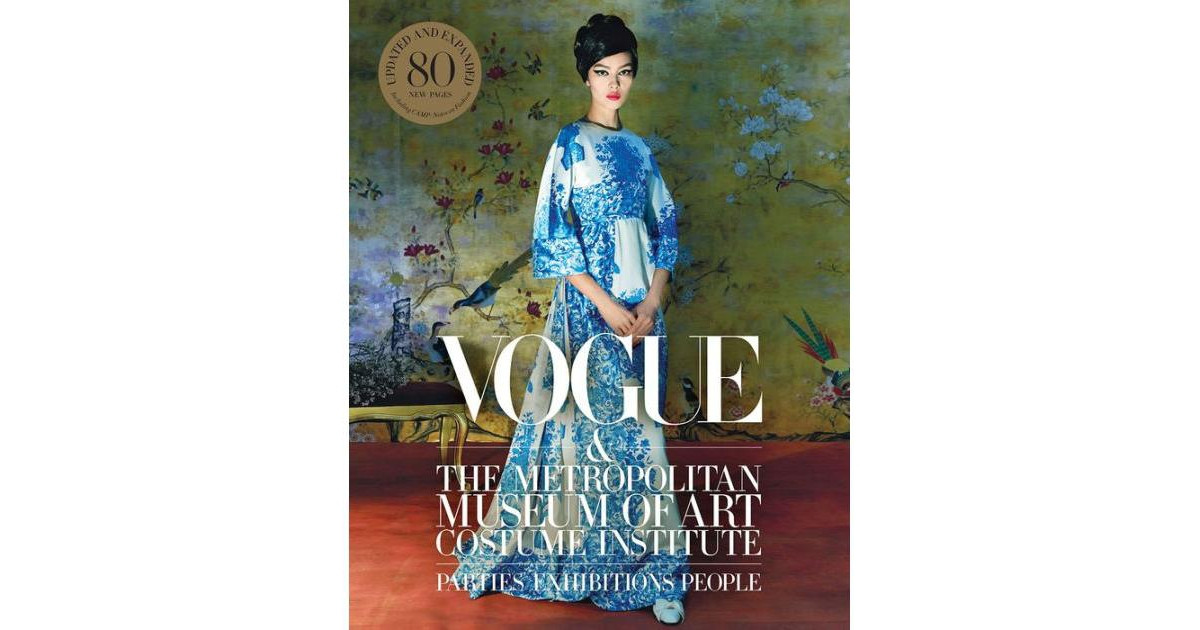 Vogue and the Metropolitan Museum of Art Costume Institute - Updated Edition by Hamish Bowles | Macy's