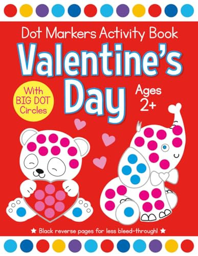 Valentine's Day Dot Markers Activity Book for Ages 2+: Easy Big Dots for Toddler and Preschool Kids Paint Dauber Coloring (Valentine's Day Dot Marker Coloring) | Amazon (US)