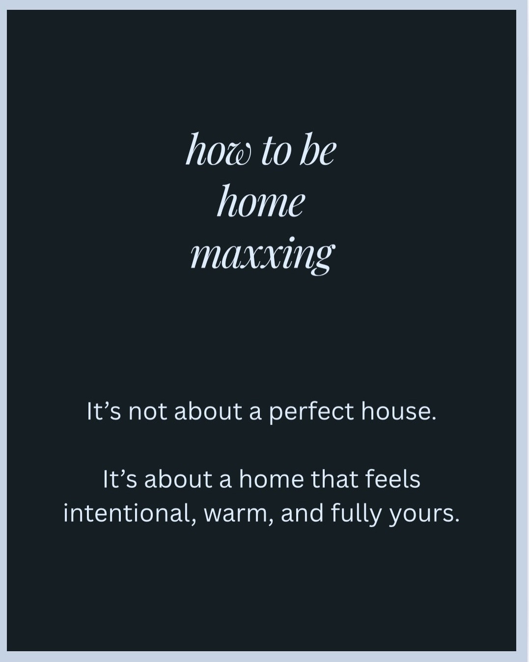 Forget renovation budgets — home maxxing is about intention, not investment 🧊🕯️ Your home should feel like you on your best day, every day. Save this and try just one thing this week. Drop a 🏡 if you’re ready to start.