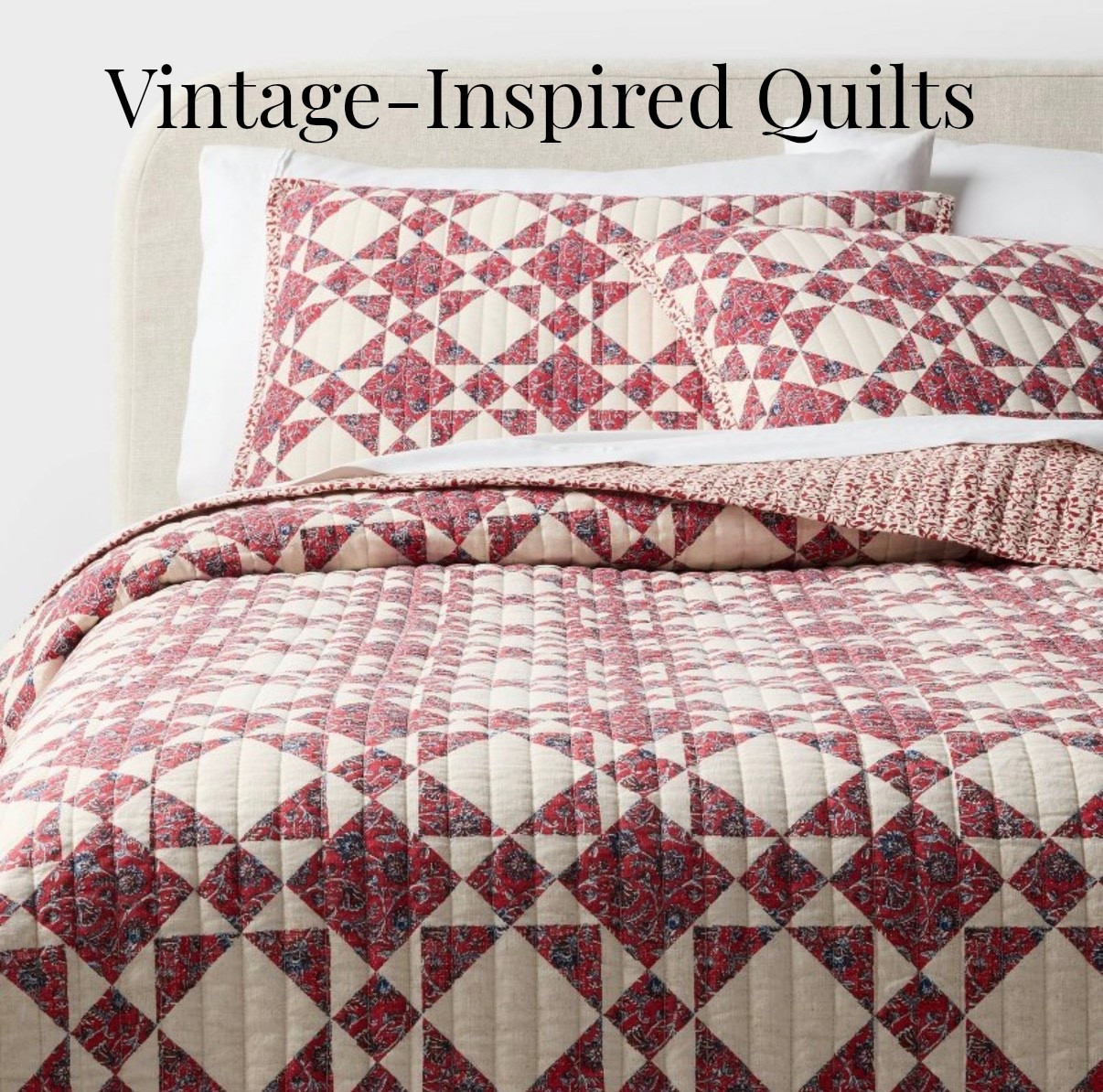 Stunning quilts at affordable prices from Target #vintage #ltkhome #targetfinds #bedding