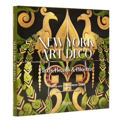 New York Art Deco - by  Eric P Nash & Andrew Garn (Hardcover) | Target