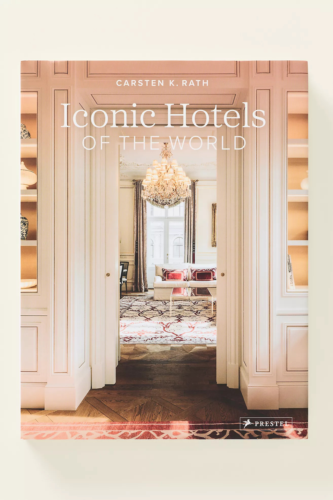 Iconic Hotels of the World Hardcover Book | Anthropologie (US)