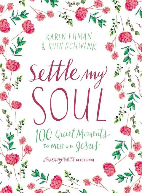 Pressing Pause: Settle My Soul : 100 Quiet Moments to Meet with Jesus (Hardcover) | Walmart (US)