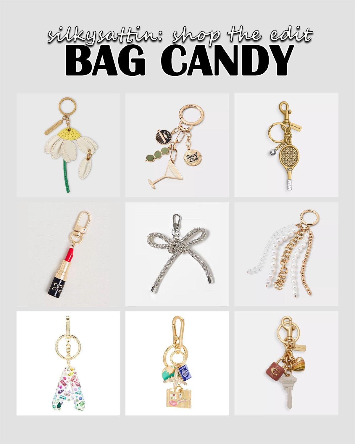 Shop the Edit: Bag Candy

Accessorize your handbag with charms. There are so many options, you’re bound to find one (or a few) that speak to your style.

Perfect stocking stuffer this holiday season.

#charms #keychain #handbag #bag #gift

#LTKStyleTip #LTKItBag

#LTKGiftGuide #LTKSaleAlert #LTKFindsUnder50
