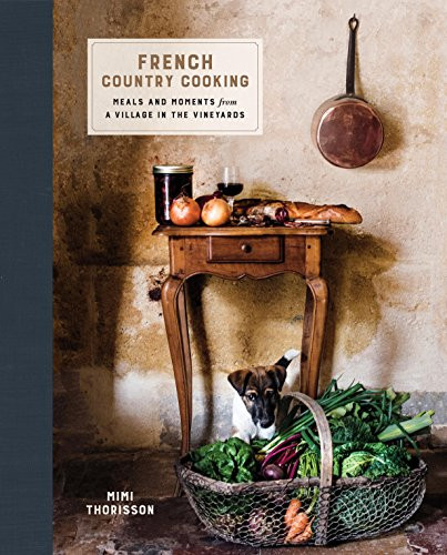 French Country Cooking: Meals and Moments from a Village in the Vineyards: A Cookbook | Amazon (US)
