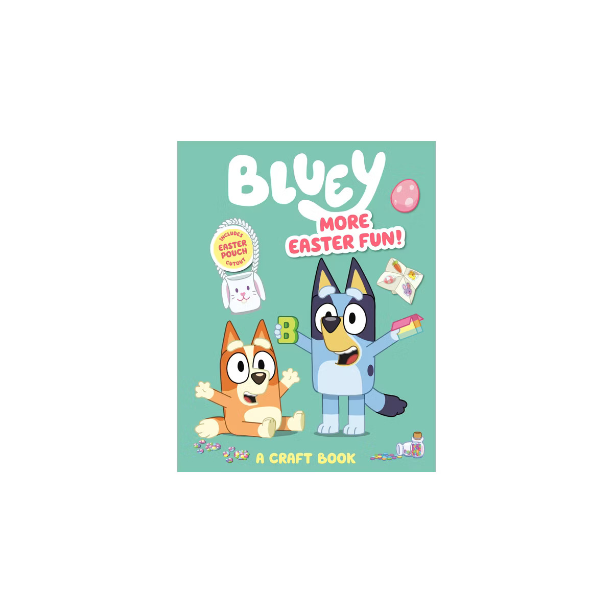Bluey: More Easter Fun!: A Craft Book - by  Penguin Young Readers Licenses (Paperback) | Target