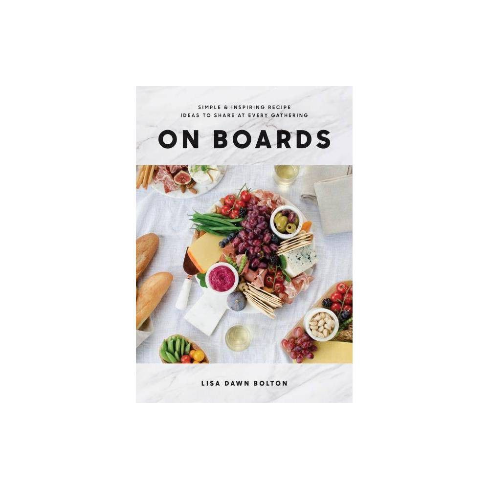 On Boards - by Lisa Dawn Bolton (Hardcover) | Target