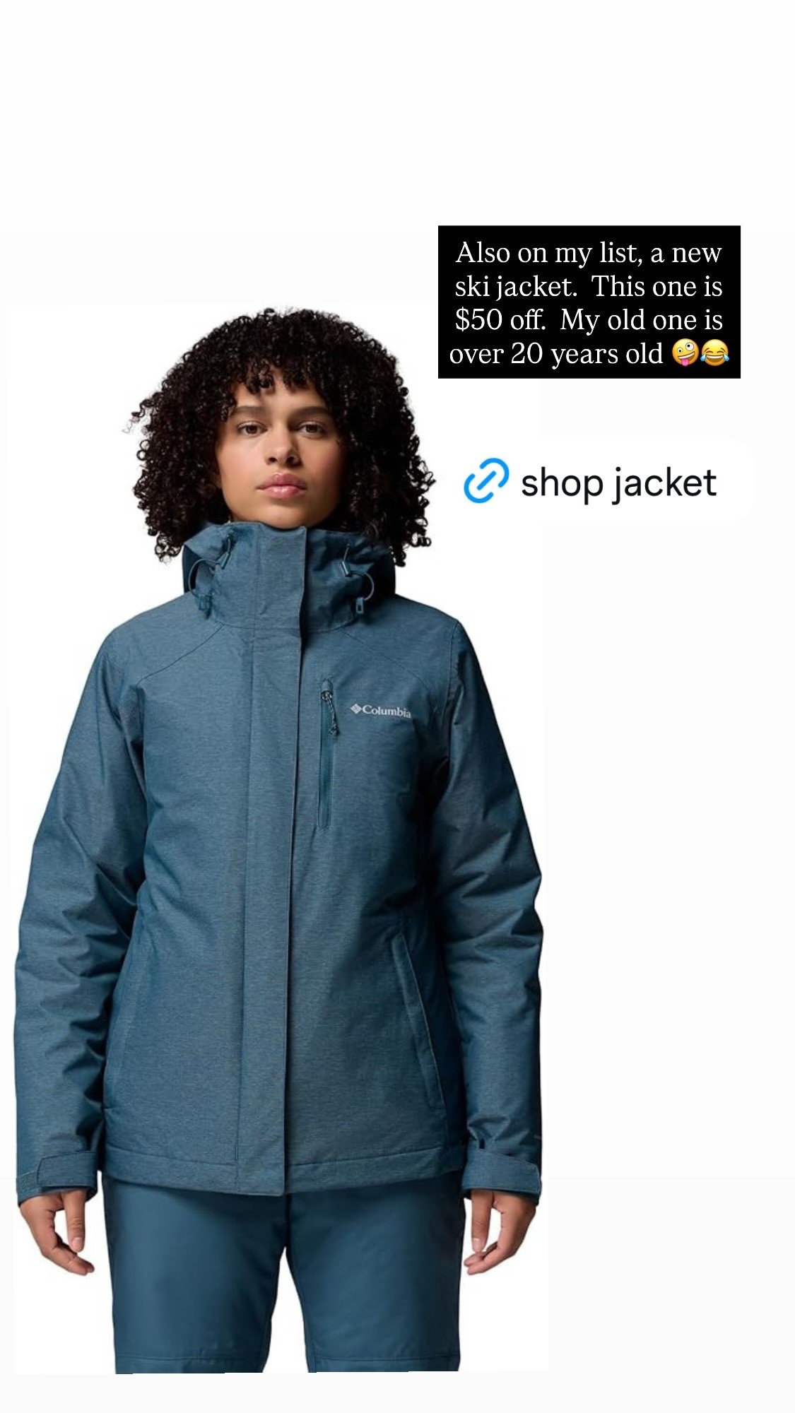 Also on my list, a new ski jacket.  This one is $50 off.  My old one is over 20 years old 🤪😂