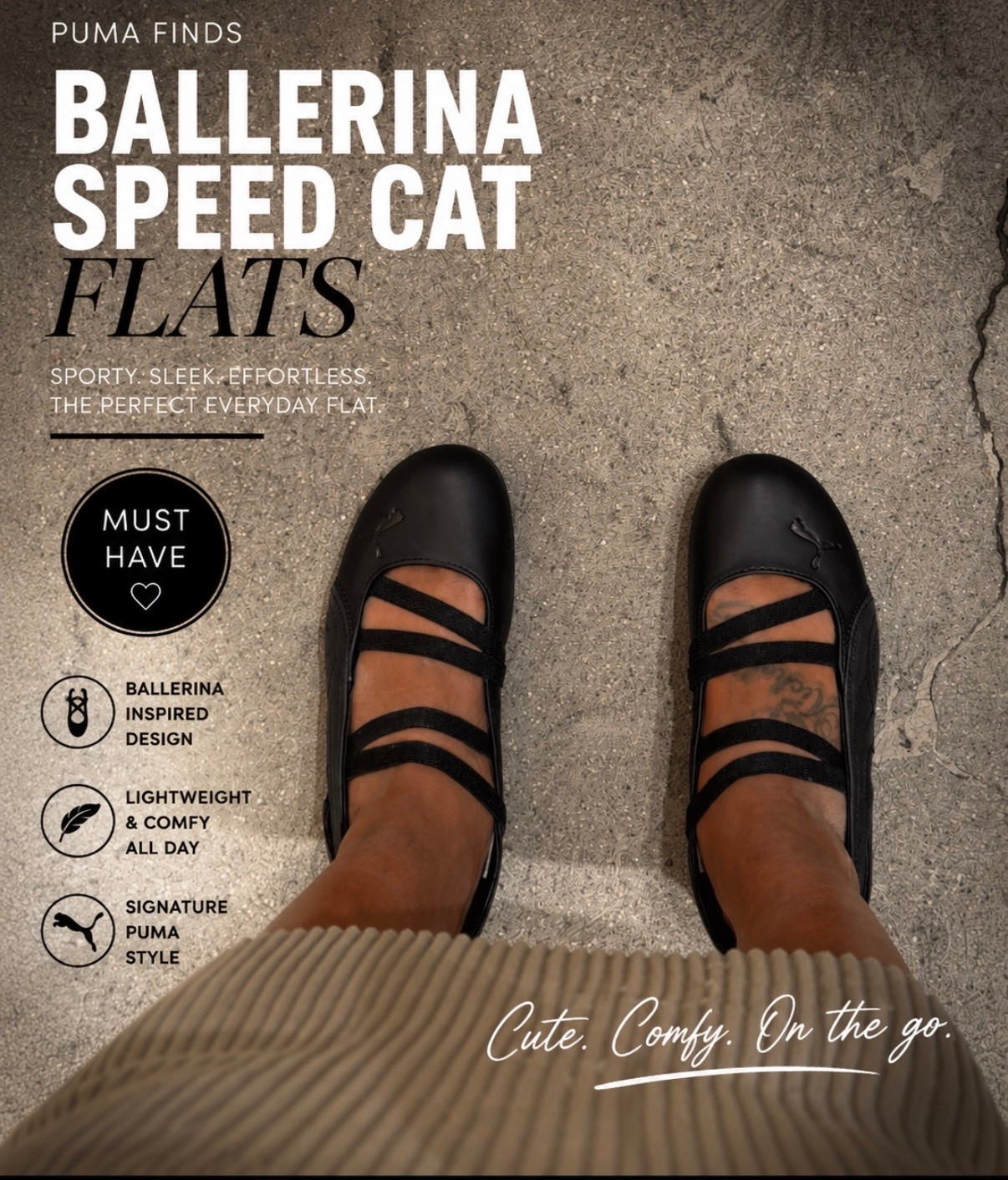Okay wait… the Puma ballerina Speed Cats are actually THAT girl 😮‍💨🖤
Sporty, feminine, comfy, and they make every casual outfit look intentional. Linked on my LTK 

#Puma #SpeedCat #PumaSpeedCat #Balletcore #BallerinaFlats #LTKFinds #PumaStyle #EverydayStyle #CasualChic #StreetStyle #FashionFinds #SoftGirlStyle #ModelOffDuty #NeutralStyle #BlackGirlLuxury #StyleInspo #ComfyStyle #ItGirlStyle #SneakerStyle #LTKFashion