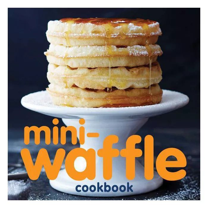 Mini-Waffle Cookbook - by  Andrews McMeel Publishing (Paperback) | Target