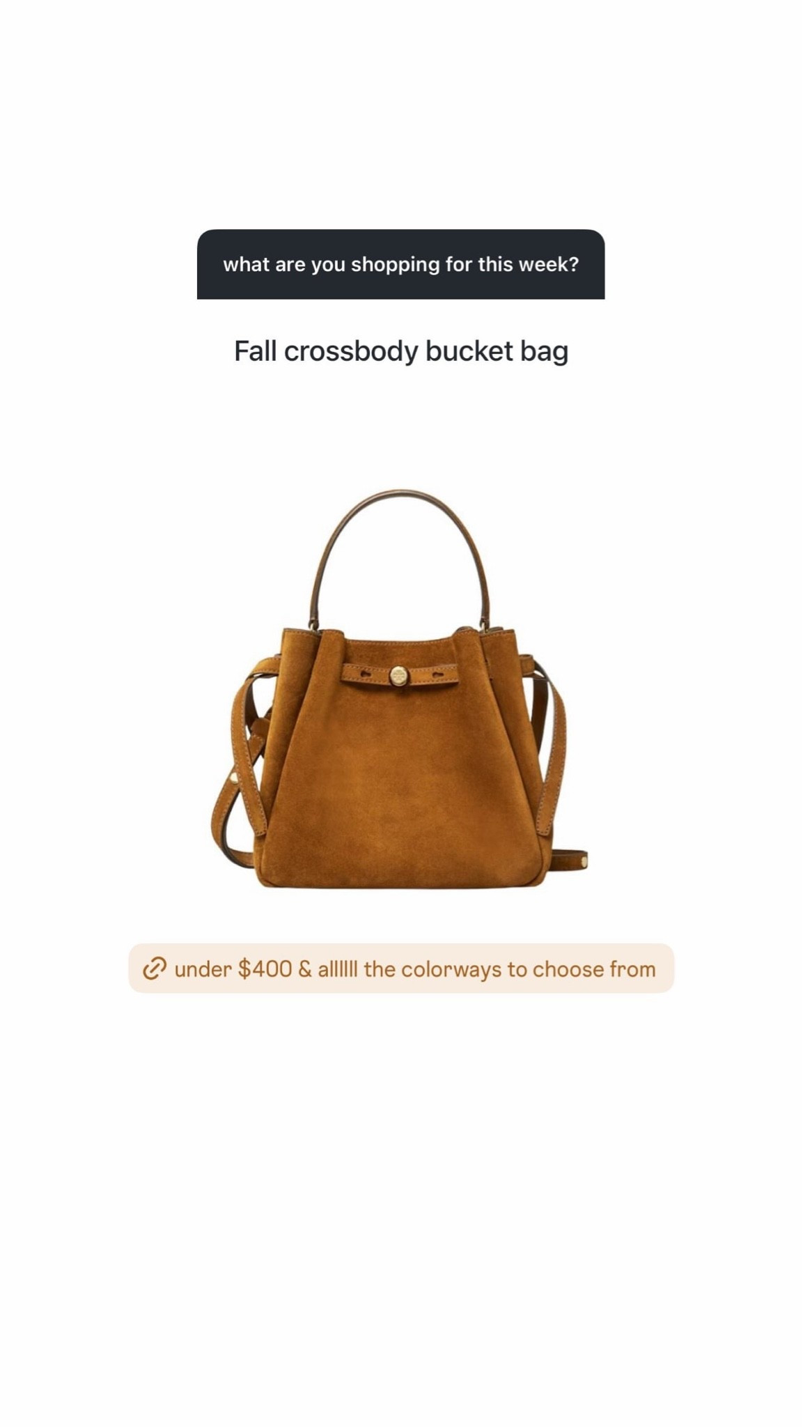 this is SUCH a good fall bag. i love the suede, warm cognac color, and bucket shape, and the crossbody strap makes it practical enough for everyday.

also under $400 with so many colorways to choose from, which makes this one feel like such a good find for fall. easy with denim, dresses, sweaters, and all the brown tones we’re about to be wearing nonstop.

#LTKSeasonal