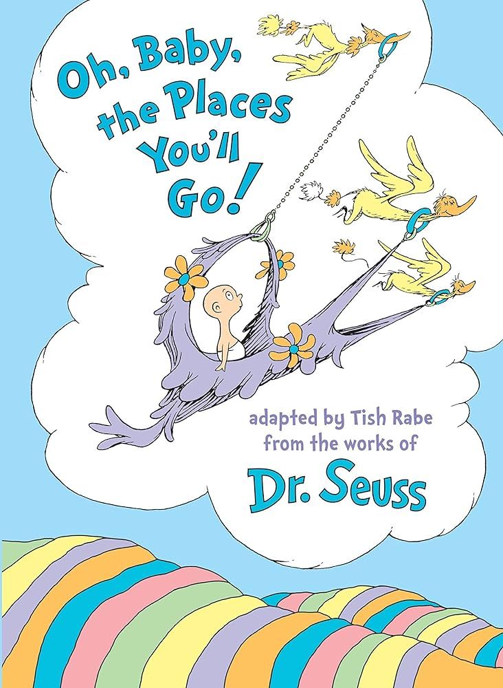 Oh, Baby, the Places You'll Go! | Amazon (US)