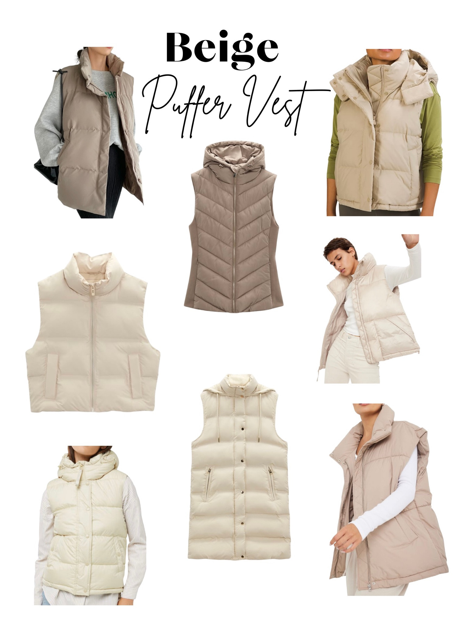 Beige puffer vests are so in right now! 

🚨 Ardene’s puffer vest is 30% off right now

I’ve link all expect for the three middle ones those are from Zara if you want to check them out! 

#LTKunder100 #LTKfit #LTKunder50