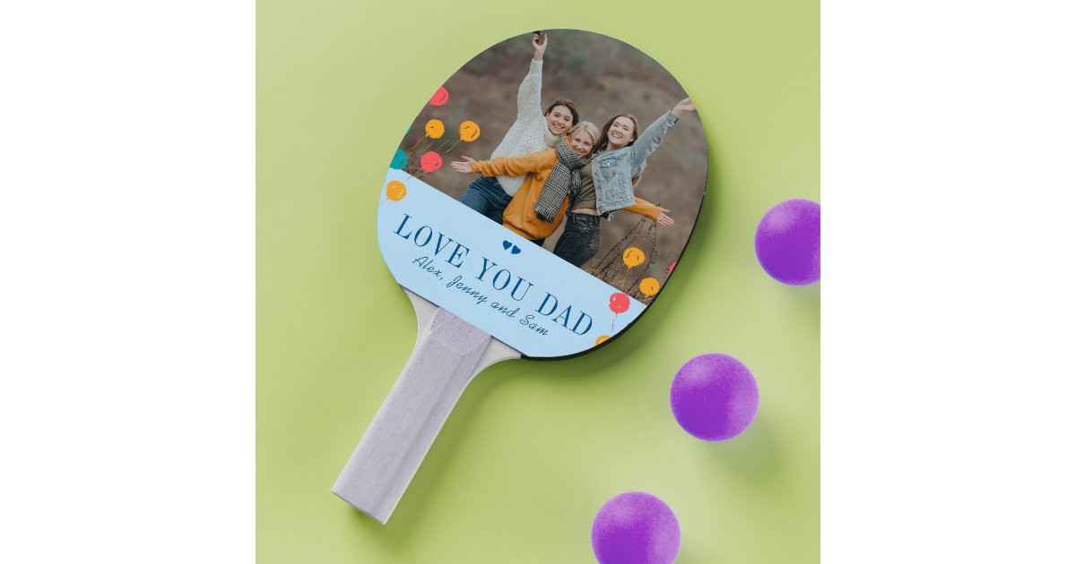 Father's Day custom photo and text love you dad Ping Pong Paddle | Zazzle | Zazzle