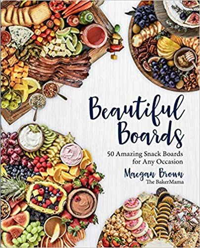 Beautiful Boards: 50 Amazing Snack Boards for Any Occasion     Hardcover – September 24, 2019 | Amazon (US)