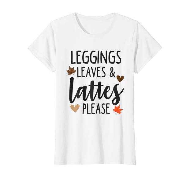 Womens Leggings Leaves & Lattes Please Funny Pumpkin Spice Lovers T-Shirt | Amazon (US)