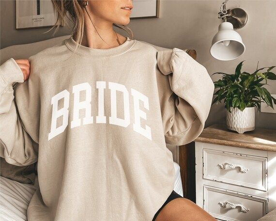 Bride Sweatshirt, Engagement Sweatshirt, Bridal Shower Gifts, Sweatshirts for Women, Newly Marrie... | Etsy (US)