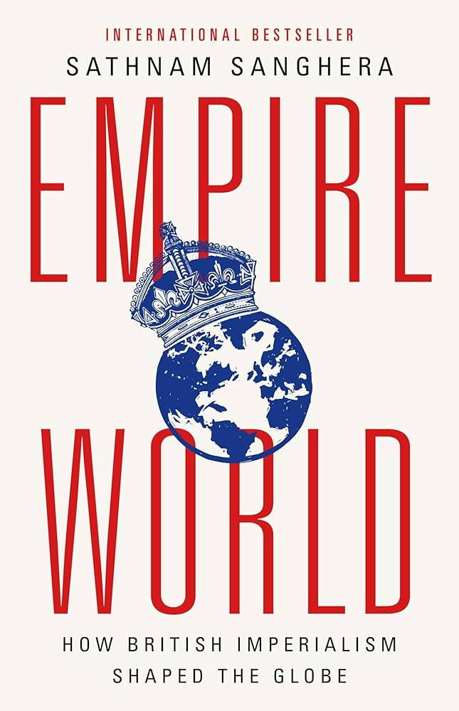 Empireworld: How British Imperialism Shaped the Globe | Amazon (US)