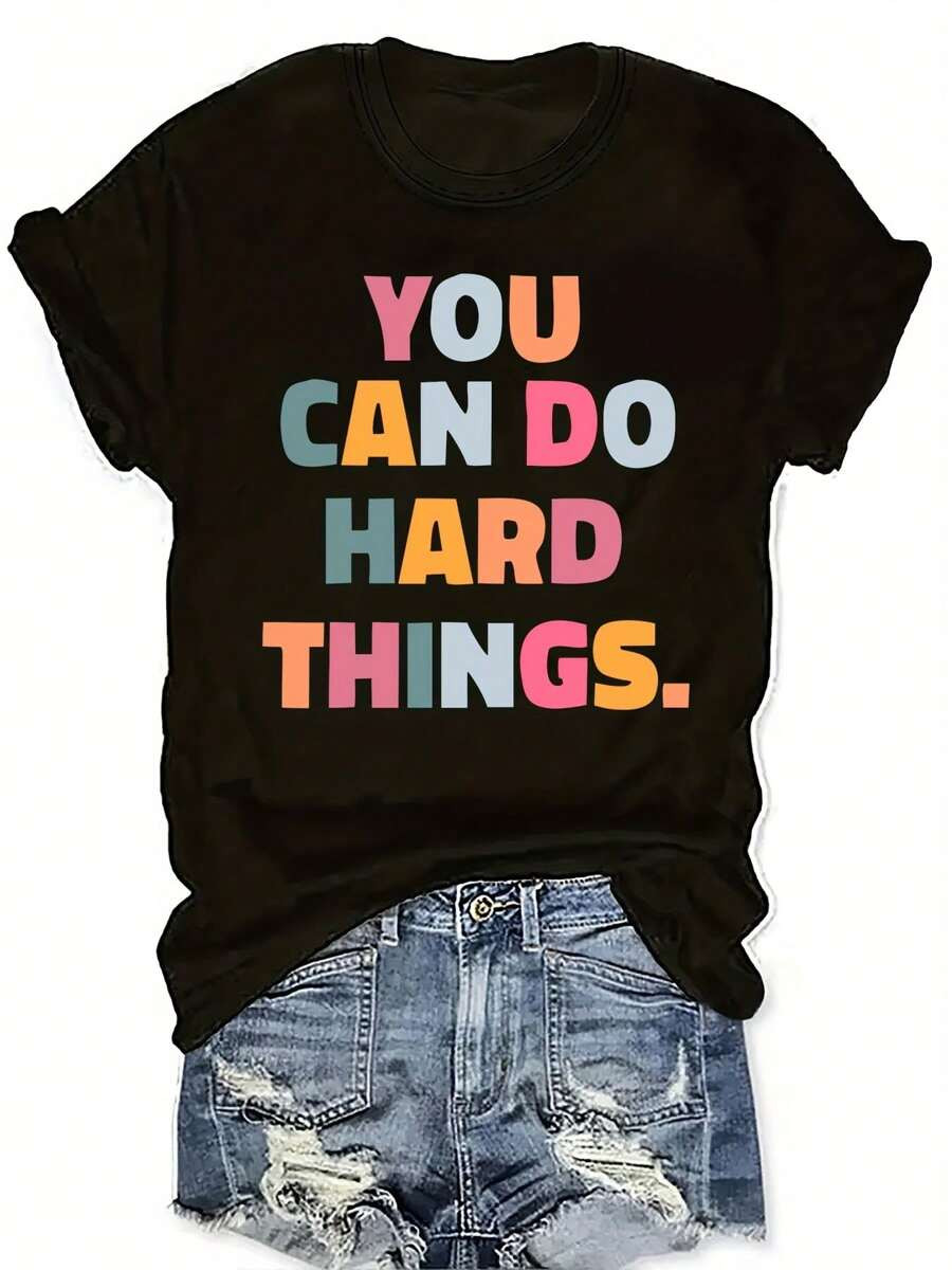 You Can Do Hard Things" Inspirational Quote T-Shirt Casual Crew Neck, Short Sleeve Top For Women,... | SHEIN