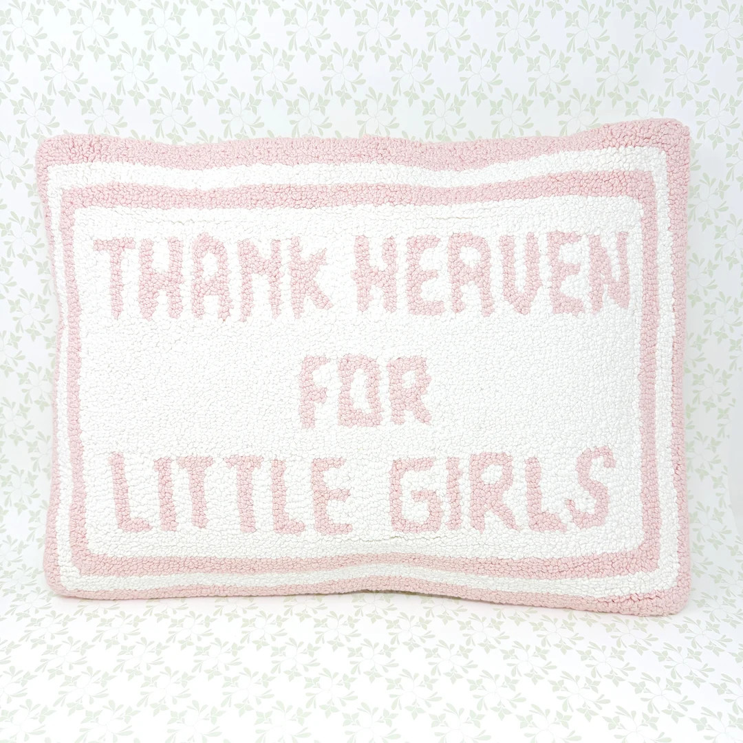 Thank Heaven For Little Girls Hooked Throw Pillow | Etsy (US)