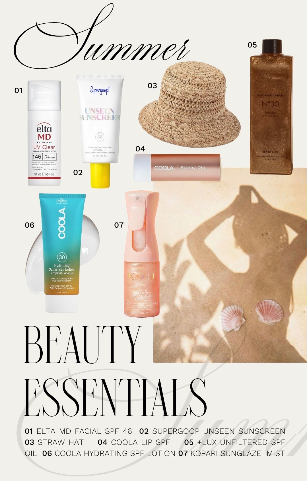 Summer beauty 〰️ all the essentials ☀️

summer essentials, summer beauty essentials, summer must haves, beach essentials, pool day essentials, sunscreen, sunblock, summer skincare, sun hat, glowy skin

#LTKSeasonal #LTKBeauty #LTKFindsUnder50