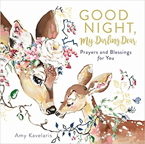 Good Night, My Darling Dear: Prayers and Blessings for You     Hardcover – Picture Book, Februa... | Amazon (US)