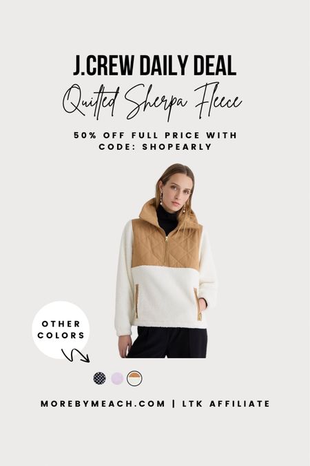 J.CREW daily deal! Get this quilted sherpa fleece half-zip for 50% off!

#LTKSeasonal #LTKsalealert #LTKunder100