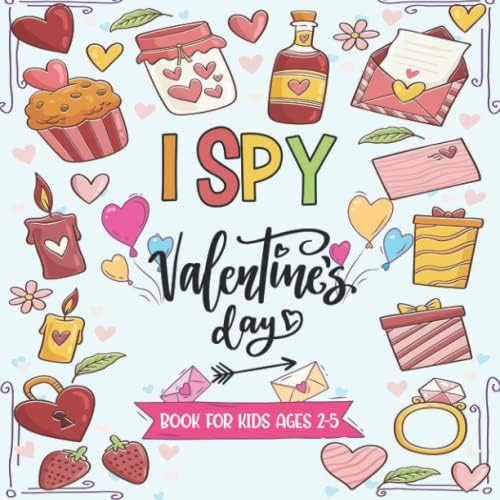 I Spy With My Little Eye Valentine's Day: A Fun Guessing Game Book Valentines day books for kids for | Amazon (US)