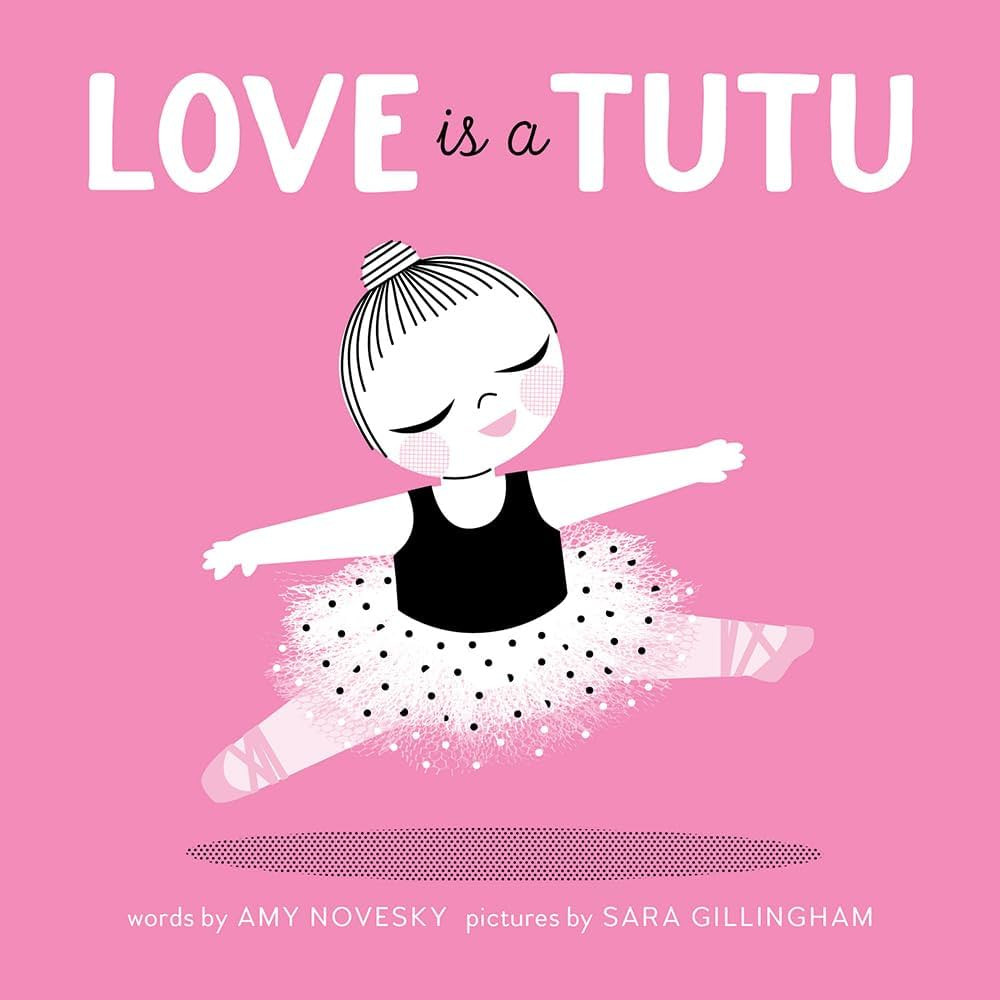 Love Is a Tutu: A Board Book | Amazon (US)