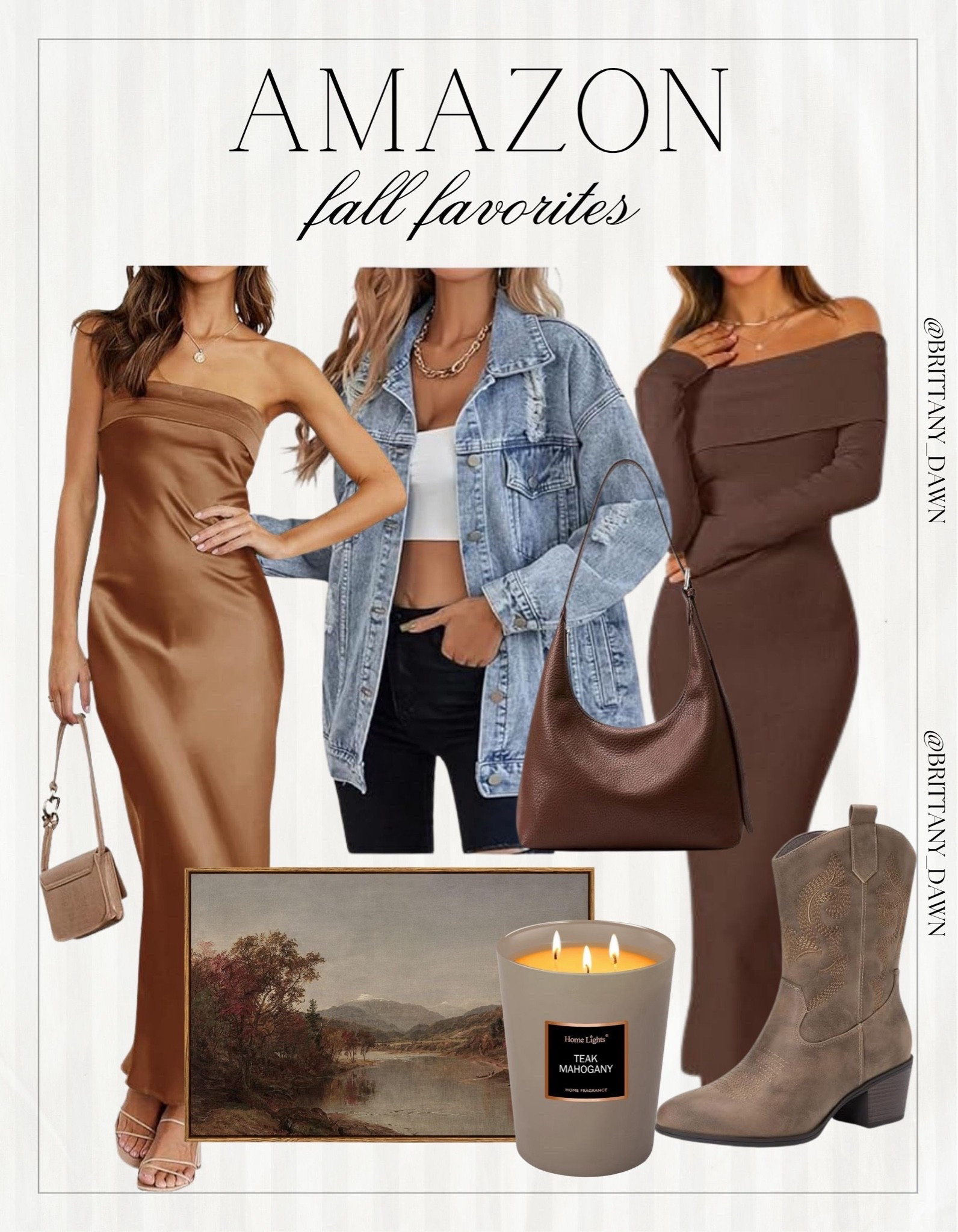 Fall fashion & home picks! ☕

I styled a bronze satin strapless midi dress, a distress denim jacket over a cropped white top, and a fitted off-the-shoulder brown midi dress.

I completed the collage with a brown shoulder bag, western ankle boots, a landscape art print, and a scented candle. 🕯️✨

#AmazonFashion #FallStyle #LTKfashion #OOTD #AutumnOutfits #CasualChic #CozyHome #StyleInspo

#LTKootd #LTKSeasonal #LTKHome