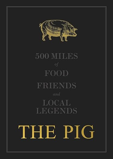 The Pig: 500 Miles of Food, Friends and Local Legends: 2 | Amazon (US)
