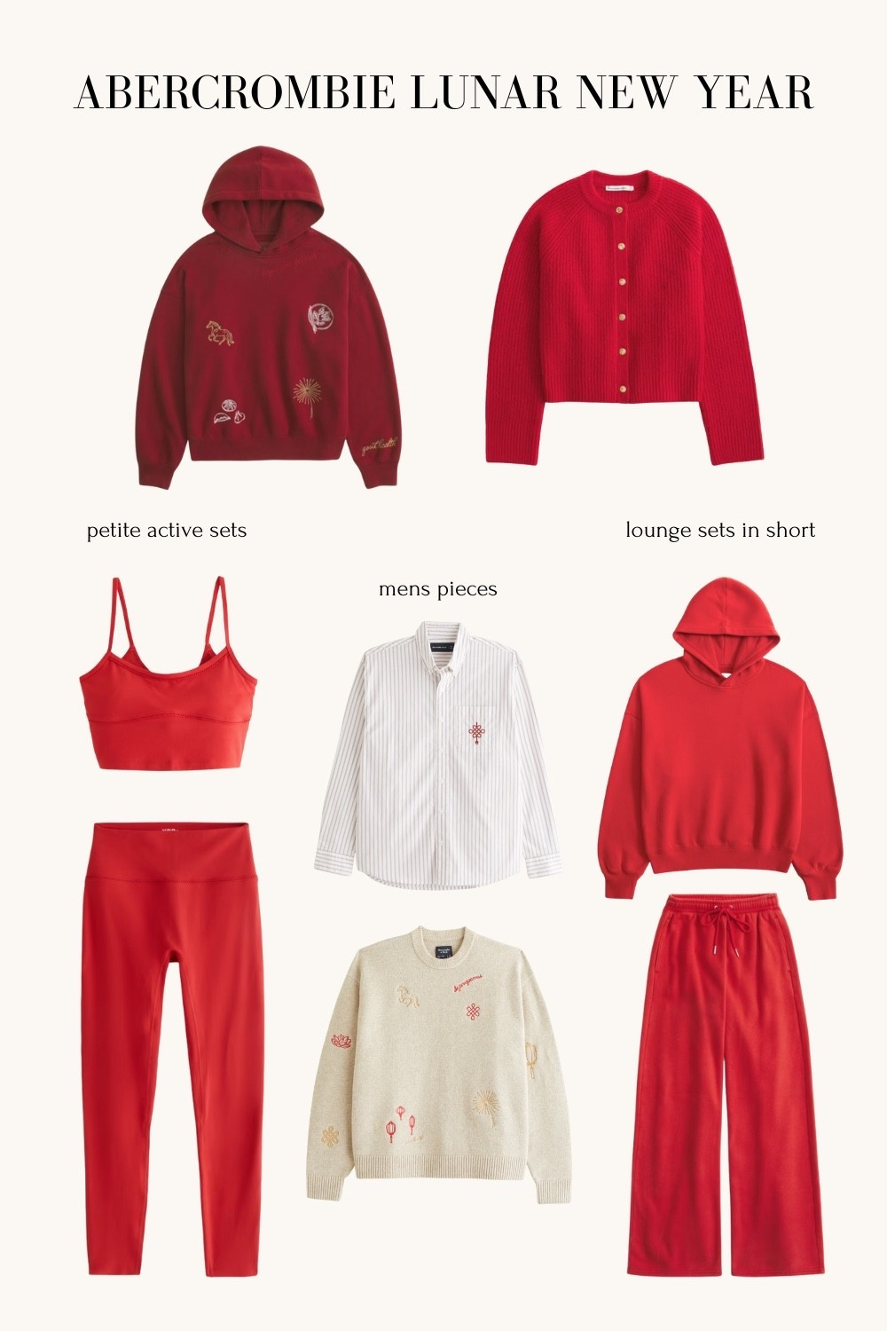 Abercrombie Lunar New Year collection (men’s & women’s) and everyday red pieces 

Women’s red year of the Horse cardigan is already sold out but some sizes might pop back!

#LTKPetite #LTKootd #LTKSeasonal