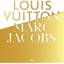 Louis Vuitton / Marc Jacobs: In Association with the Musee des Arts Decoratifs, Paris | Amazon (US)