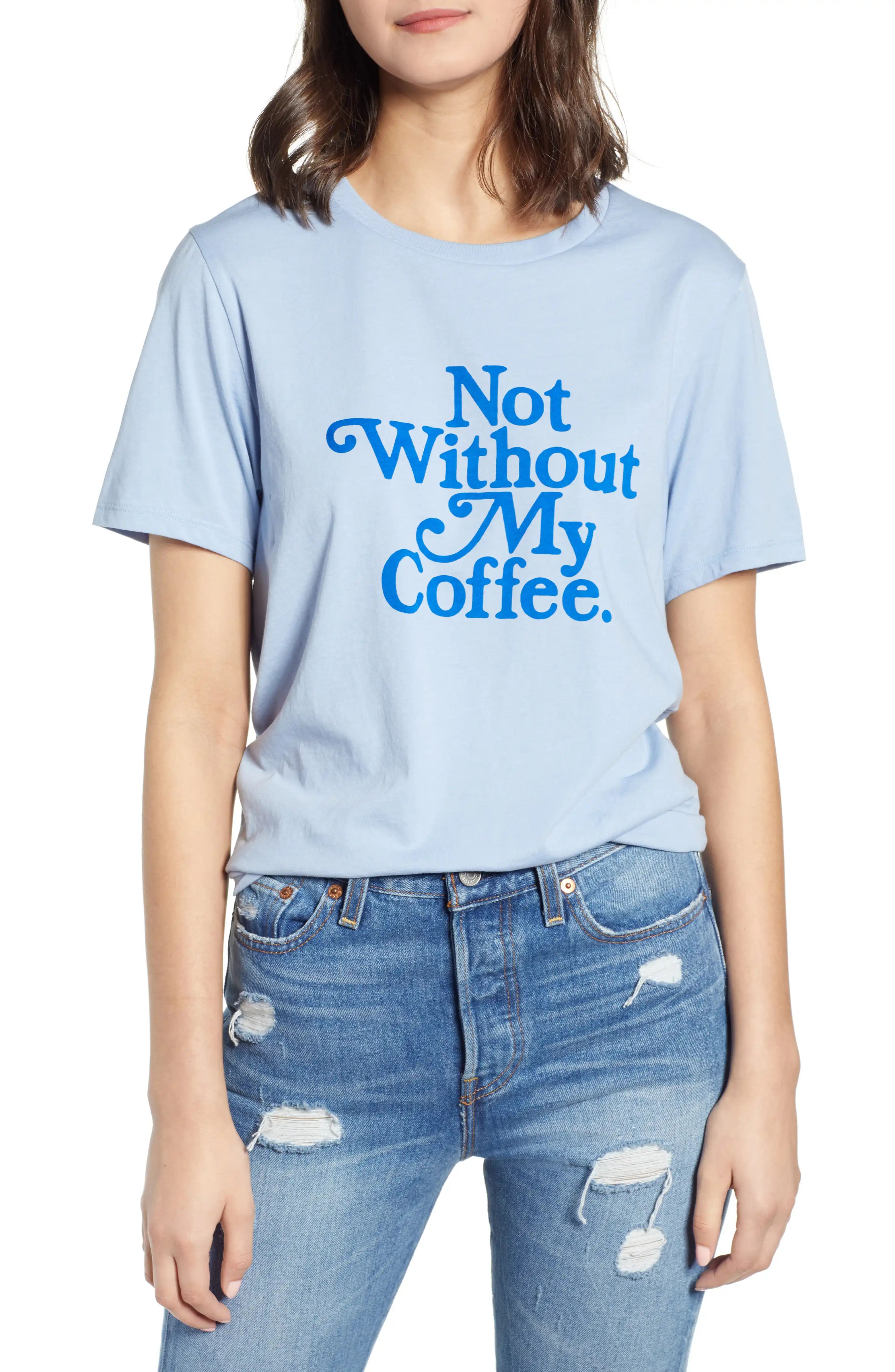 Not Without My Coffee Cotton TeeBAN.DO | Nordstrom