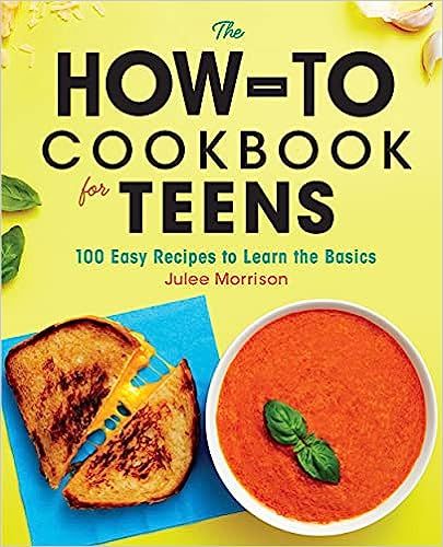 The How-To Cookbook for Teens: 100 Easy Recipes to Learn the Basics



Hardcover – August 31, 2... | Amazon (US)