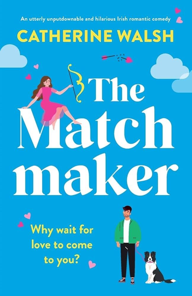 The Matchmaker: An utterly unputdownable and hilarious Irish romantic comedy | Amazon (US)