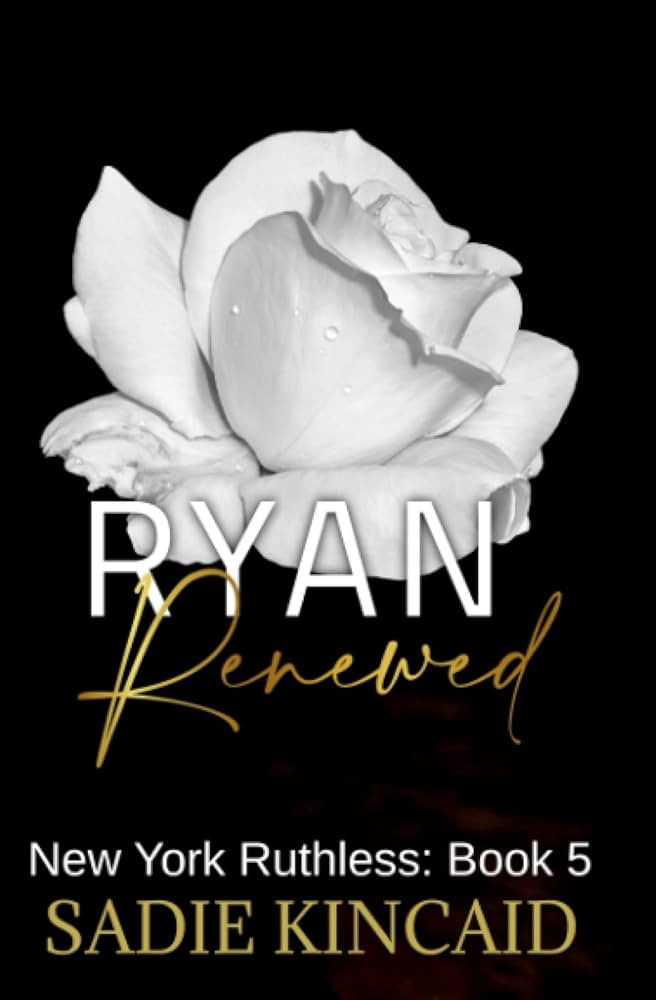 Ryan Renewed: New York Ruthless discreet special edition: Book 5 | Amazon (US)