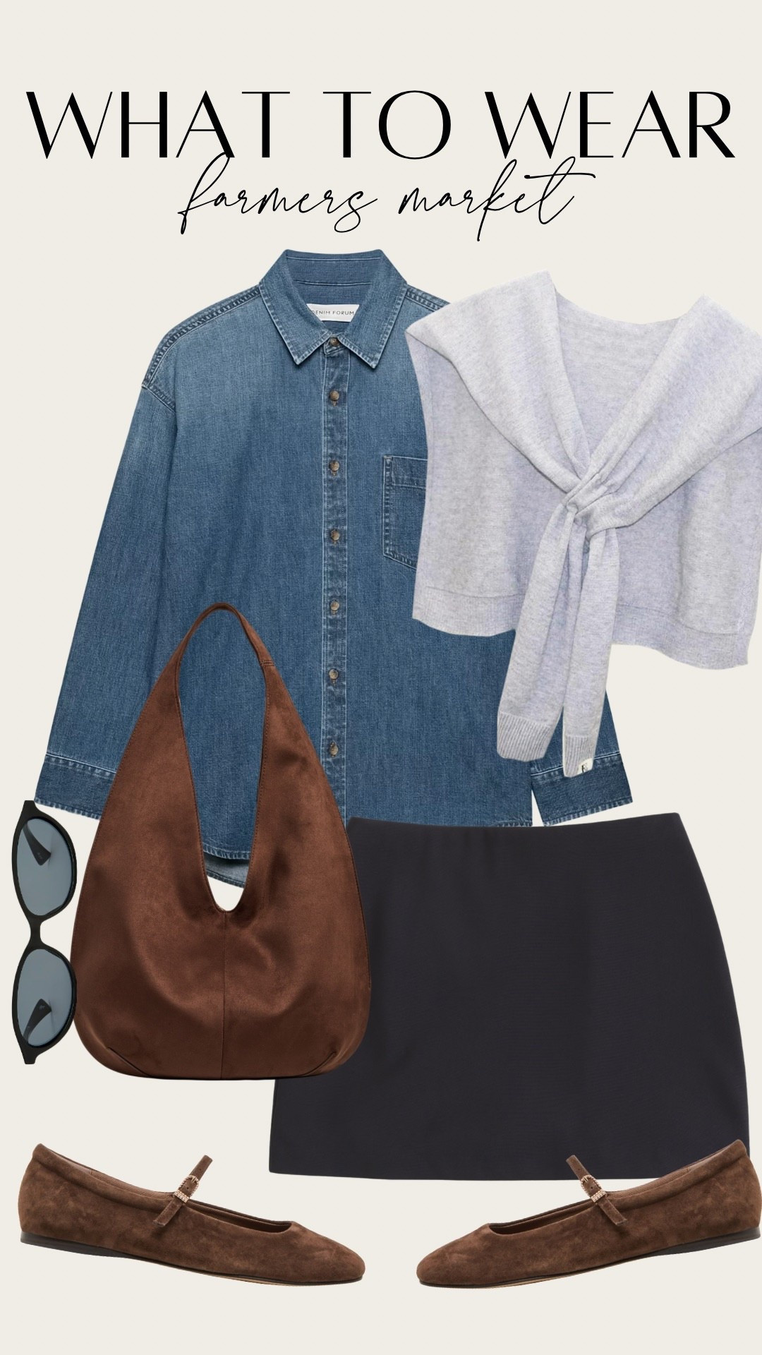 What to Wear: Farmers Market 

Chambray denim top, grey cardigan, black mini skirt, suede hobo bag, suede Mary Jane ballet flats. 

#LTKFindsUnder100 #LTKStyleTip #LTKWorkwear