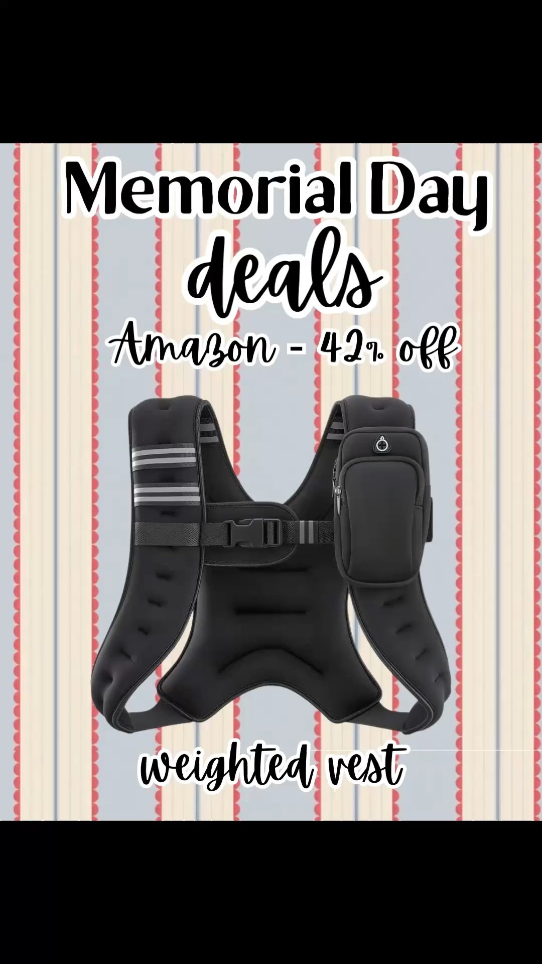 Memorial Day deals from Amazon prime 
Memorial Day deals, Memorial Day sales, Amazon deals, Amazon sale, lightening deals 

Fitness, weighted vest, running

#LTKActive #LTKSaleAlert #LTKfitnessgoals