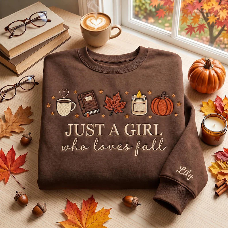 Personalized Fall Sweatshirt, Custom Name Sleeve Embroidered Crewneck, Just A Girl Who Loves Fall... | Etsy (Global)