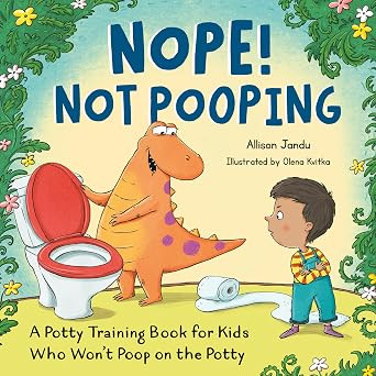 Nope! Not Pooping: A Potty Training Book for Kids Who Won't Poop on the Potty | Amazon (US)