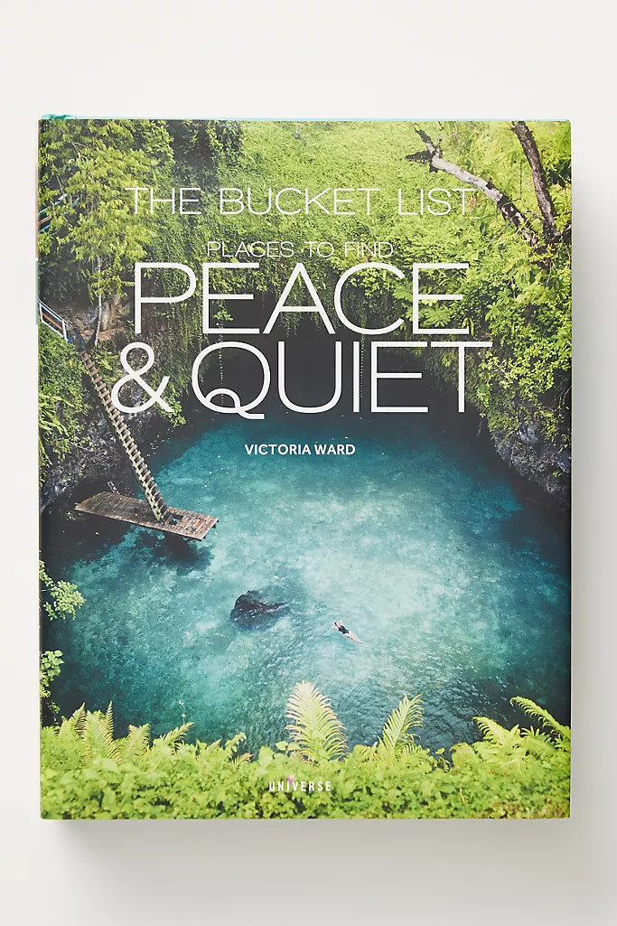 The Bucket List: Places to Find Peace and Quiet | Anthropologie (US)