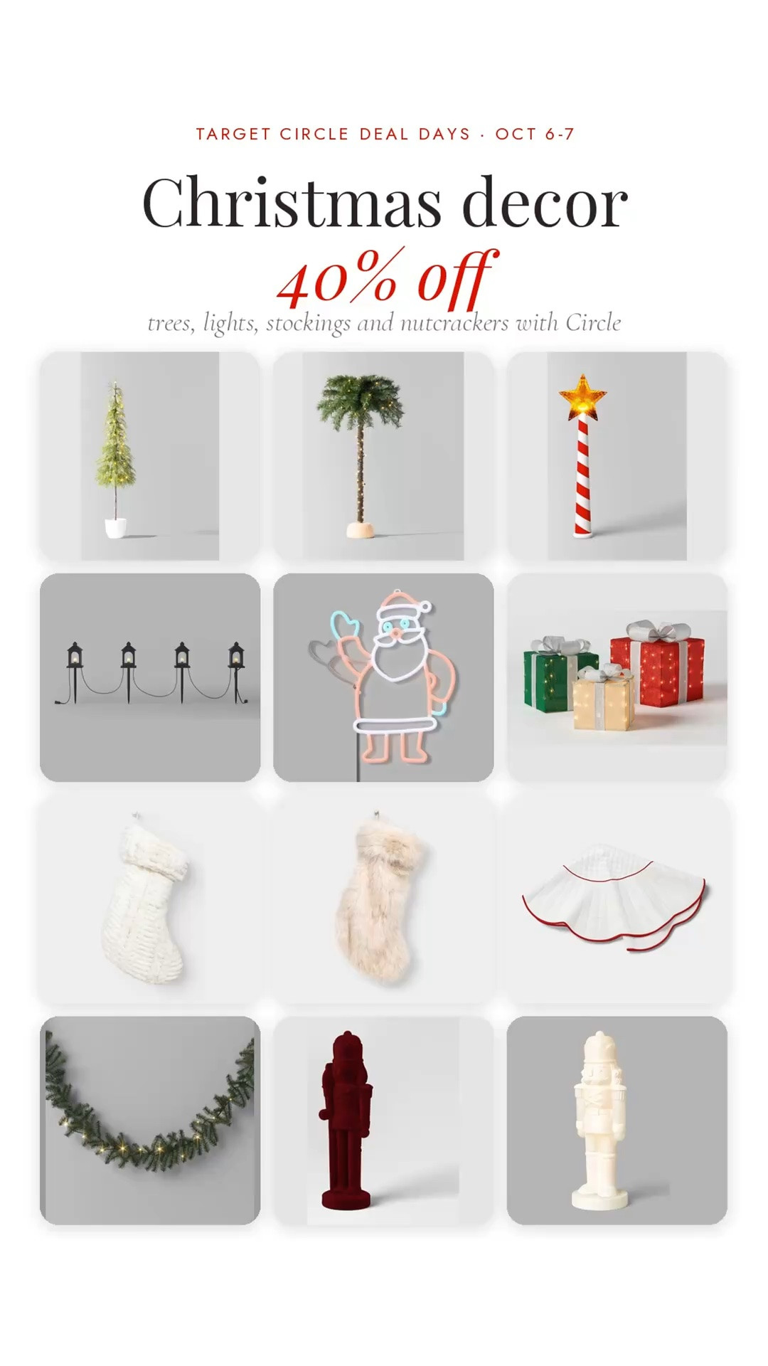 Christmas decor is 40% off with Target Circle on Oct 6 and 7. These are the pieces I'd grab first.

The 5' potted pre-lit tree ($80), the 4' palm tree with clear lights ($65), the 9' pre-lit pine garland ($20), the chunky knit and faux fur stockings ($15 each) and the white quilted scalloped tree skirt with red trim ($30). Also the red flocked nutcracker and the white lit nutcracker ($30 each), the 3pc LED tinsel gift boxes ($60), lantern pathway lights ($30), the faux neon waving Santa ($40) and the magic wand light controller ($26). Prices are before the 40% off.

Christmas decor, Christmas tree, pre-lit tree, Christmas garland, Christmas stocking, tree skirt, nutcracker, Christmas lights, pathway lights, holiday decor, Wondershop, Target Christmas, Target Circle deals

#LTKSeasonal #LTKHome #LTKSaleAlert