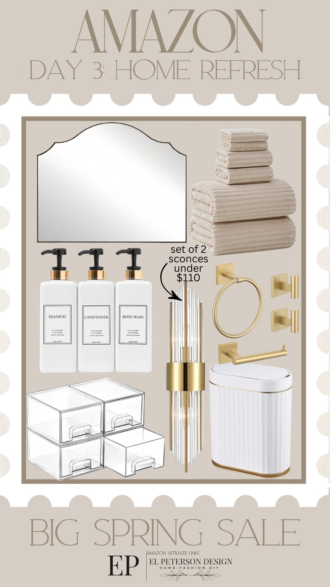 Amazon Big Spring Sale
Day 3: Home Refresh
Mirror
Bath towels
Storage cubes
Trash can
Sconce
Soap dispenser
Toilet paper holder 

#LTKSaleAlert #LTKHome