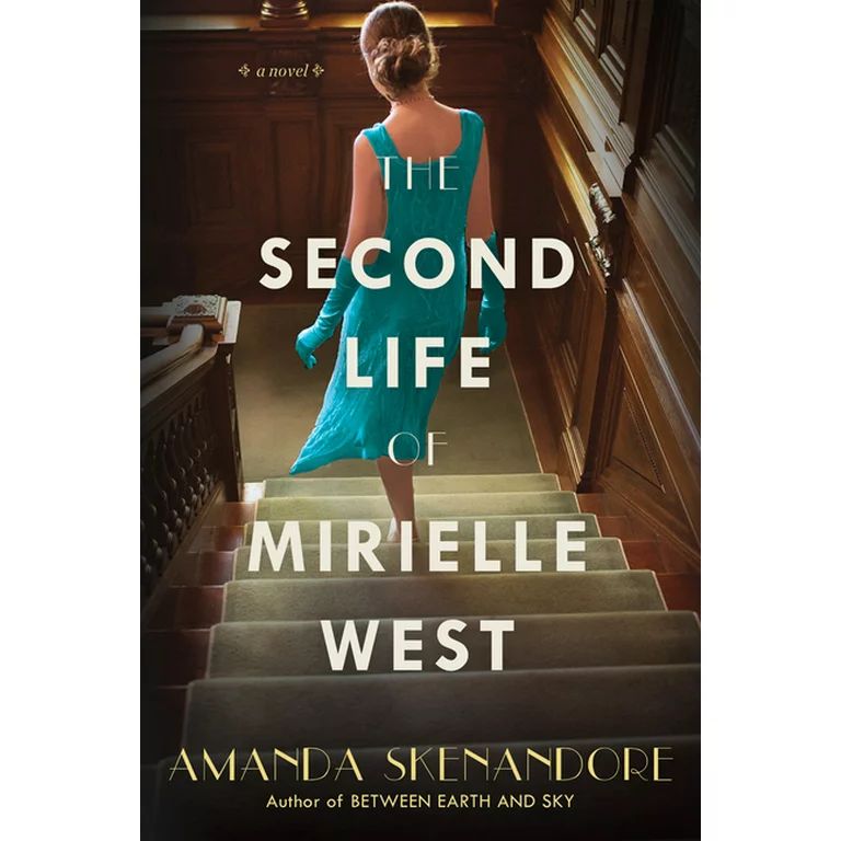 The Second Life of Mirielle West : A Haunting Historical Novel Perfect for Book Clubs (Paperback) | Walmart (US)