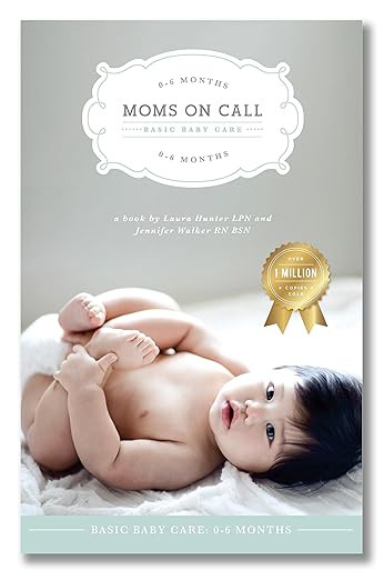 Moms on Call | Basic Baby Care 0-6 Months | Parenting Book 1 of 3 | Amazon (US)